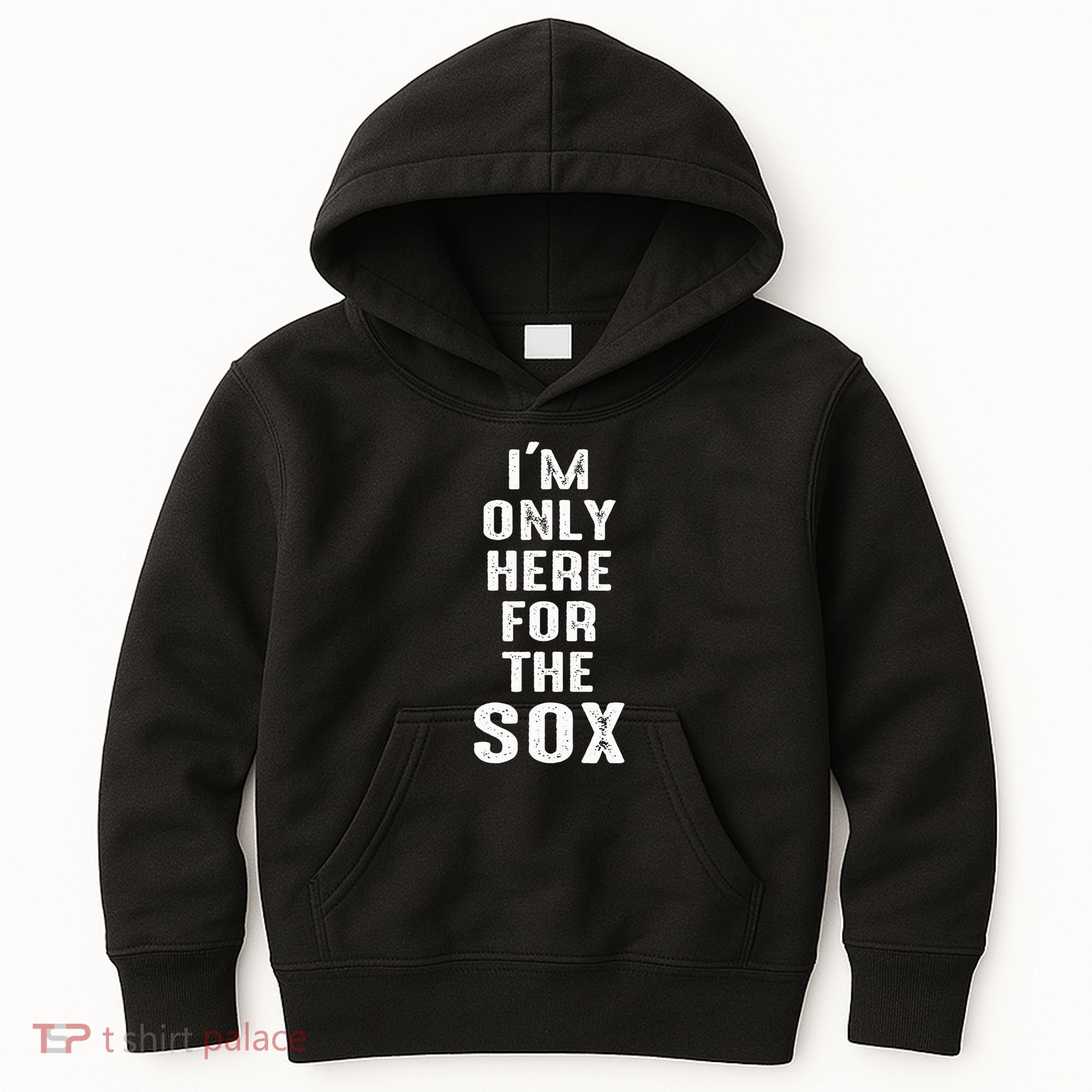 IM Only Here For The Sox Sports Kids Hoodie