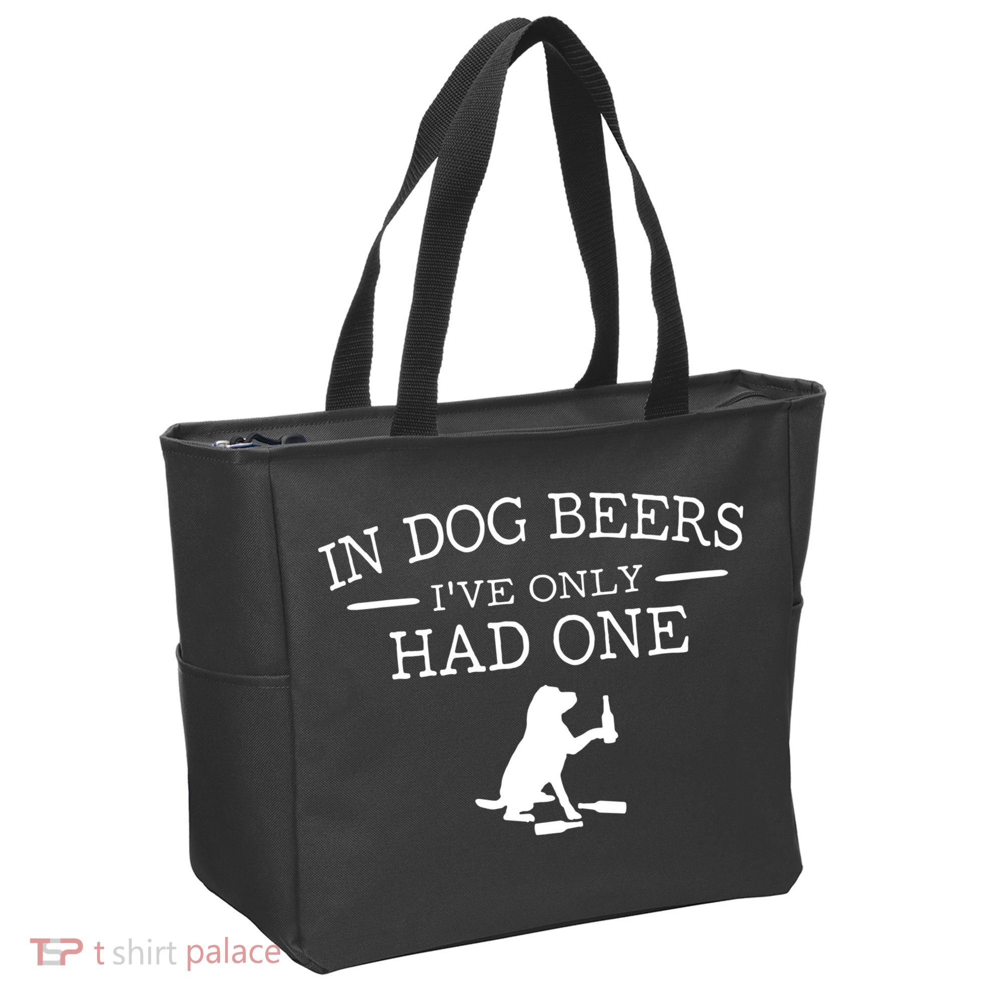 Ive Only Had One In Dog Beers Funny Tote Bag
