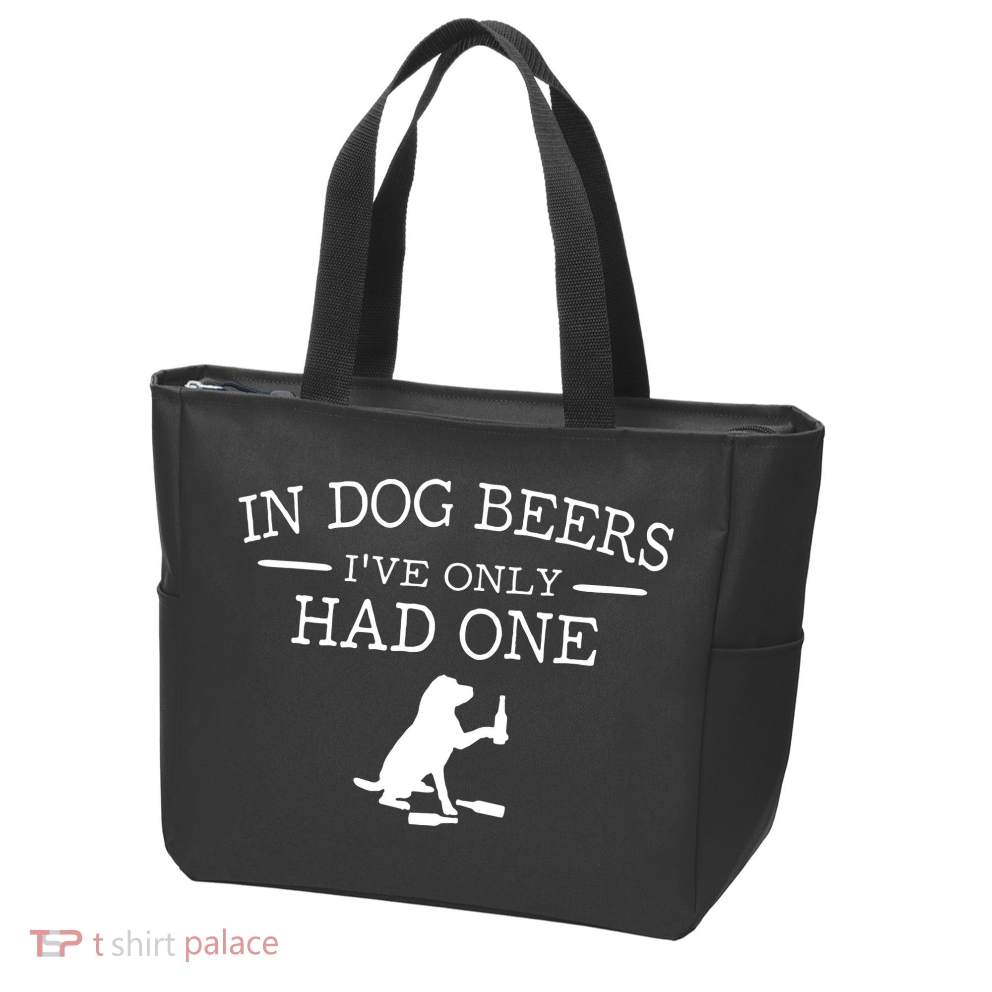 Ive Only Had One In Dog Beers Funny Tote Bag