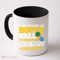 ItS Okay If You DonT Like Bocce Ball Gift Coffee Mug thumb 0