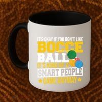 ItS Okay If You DonT Like Bocce Ball Gift Coffee Mug thumb 2