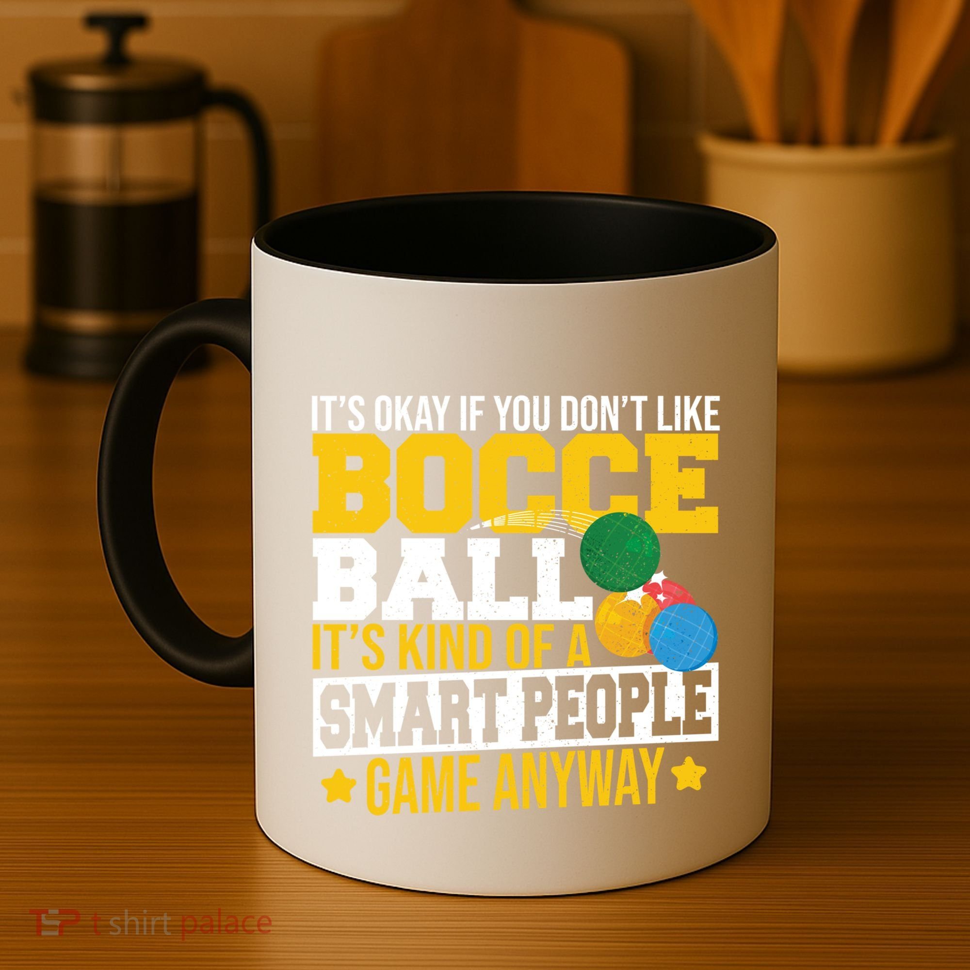 ItS Okay If You DonT Like Bocce Ball Gift Coffee Mug