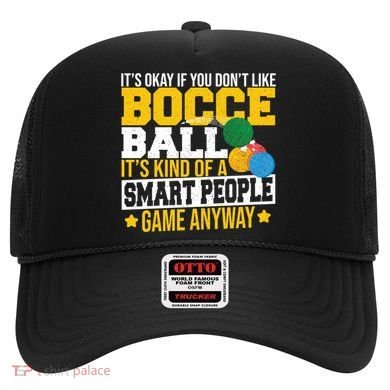 ItS Okay If You DonT Like Bocce Ball Gift Hat