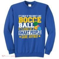 ItS Okay If You DonT Like Bocce Ball Gift Sweatshirt thumb 0