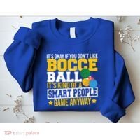 ItS Okay If You DonT Like Bocce Ball Gift Sweatshirt thumb 2