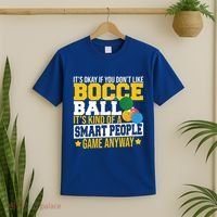 ItS Okay If You DonT Like Bocce Ball Gift T-Shirt thumb 2