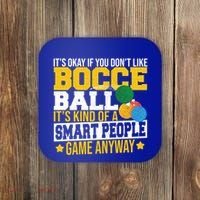 ItS Okay If You DonT Like Bocce Ball Gift Coaster thumb 0