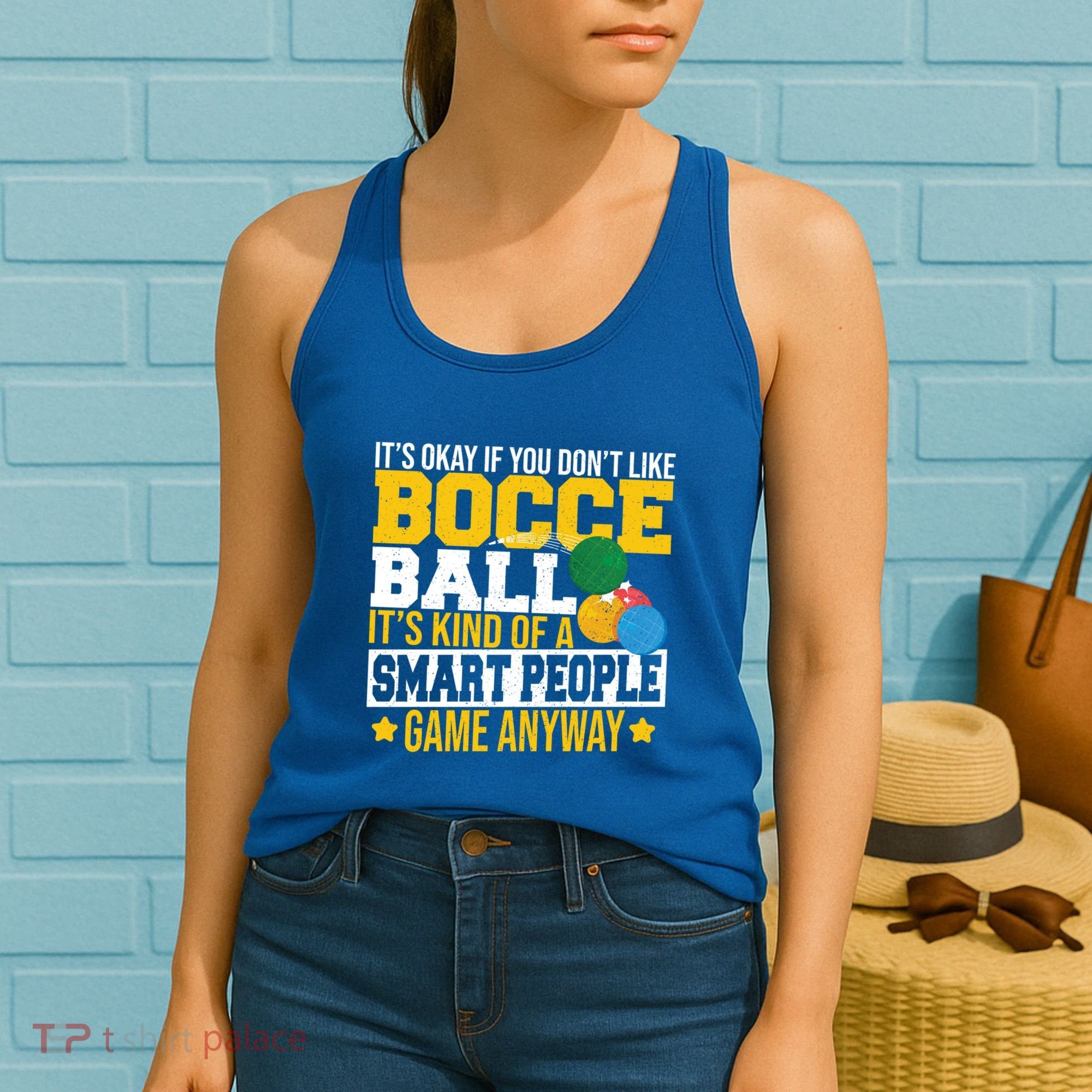 ItS Okay If You DonT Like Bocce Ball Gift Women's Tank Top