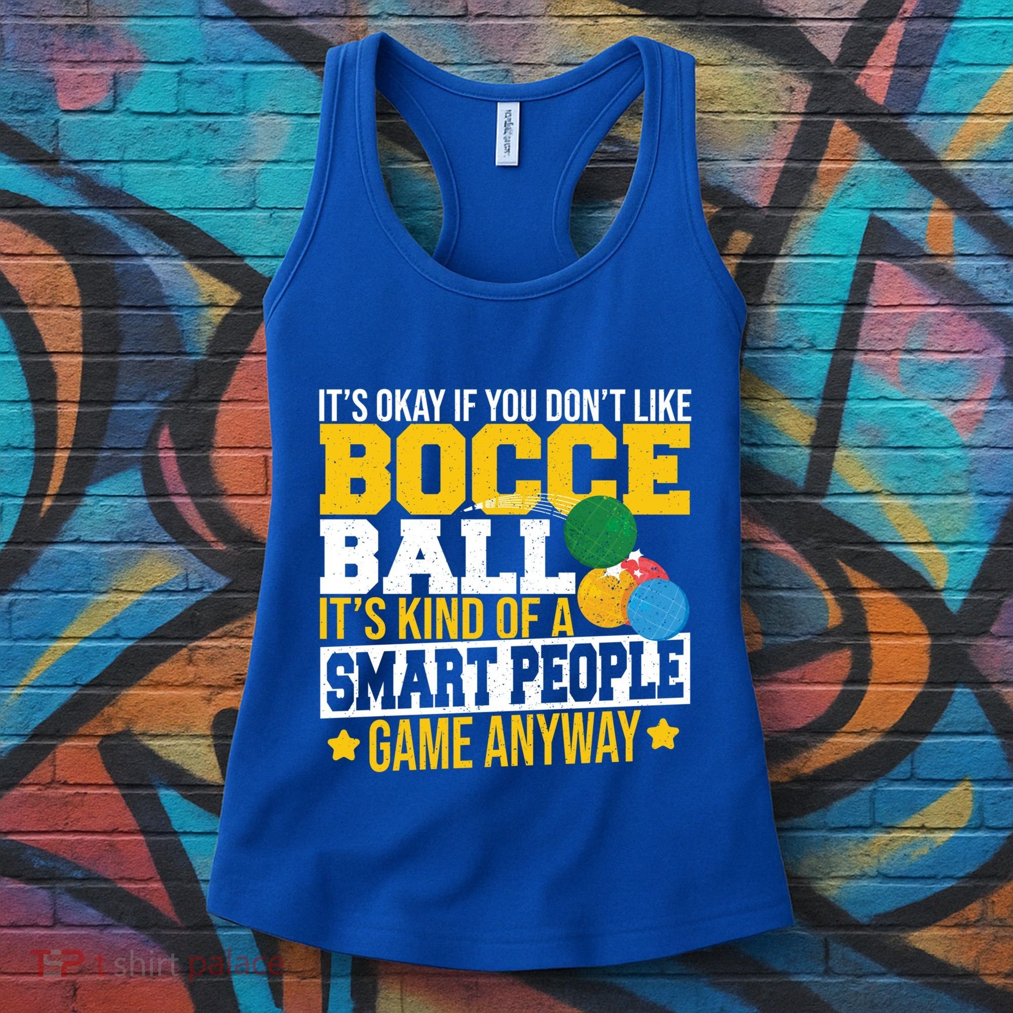 ItS Okay If You DonT Like Bocce Ball Gift Women's Tank Top