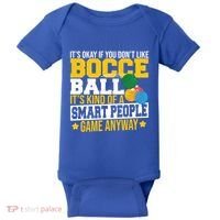 ItS Okay If You DonT Like Bocce Ball Gift Baby Bodysuit thumb 0