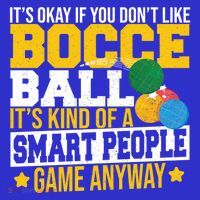 ItS Okay If You DonT Like Bocce Ball Gift Women's T-Shirt thumb 6