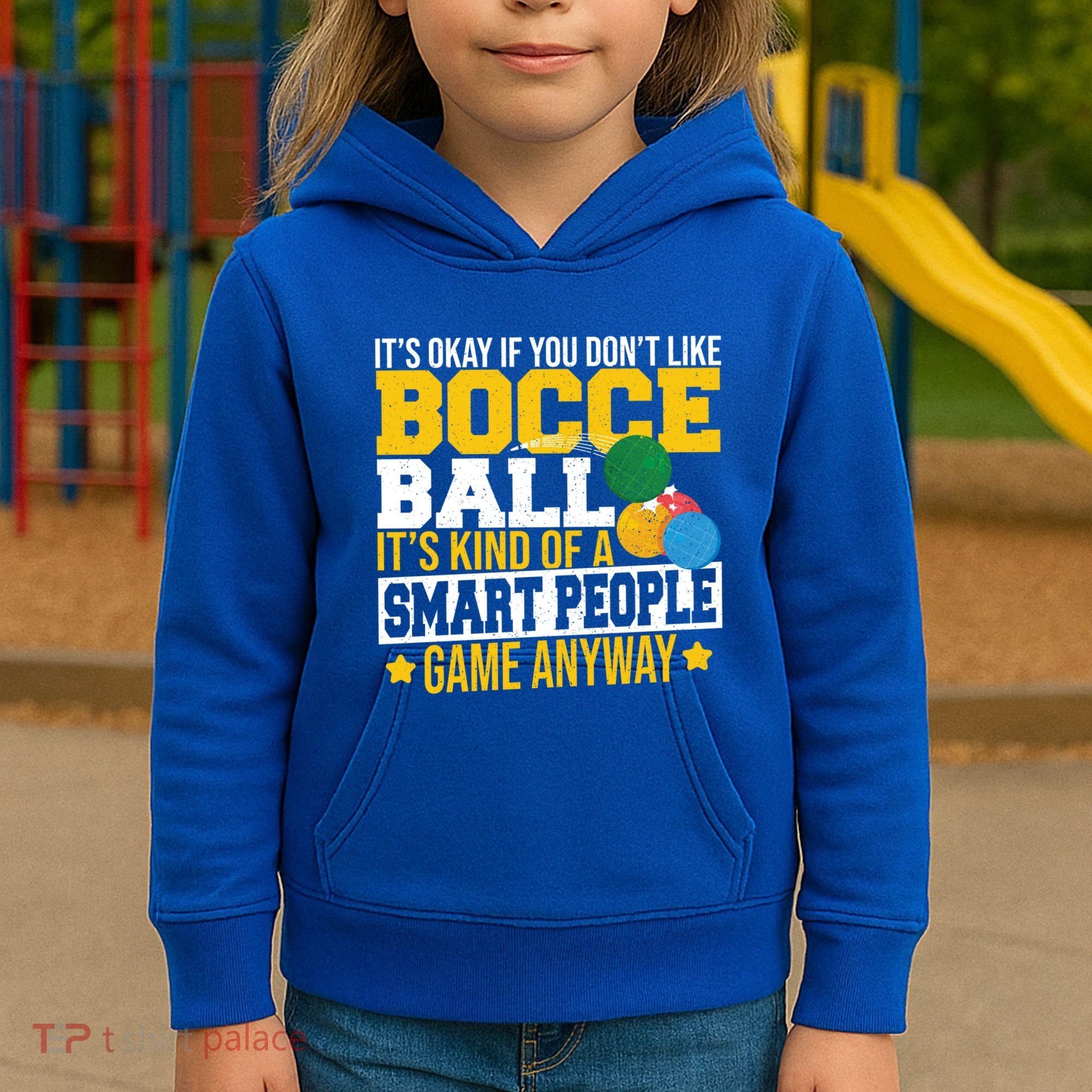 ItS Okay If You DonT Like Bocce Ball Gift Kids Hoodie