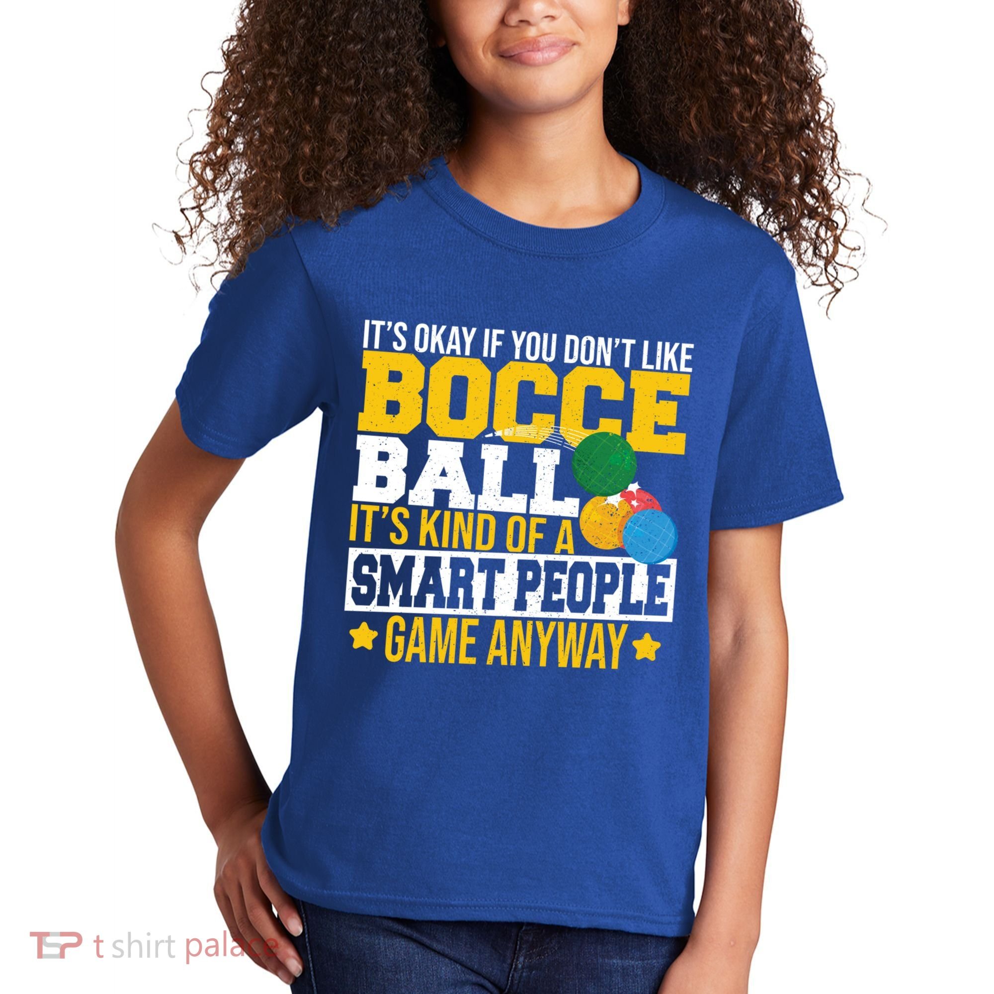 ItS Okay If You DonT Like Bocce Ball Gift Kids T-Shirt