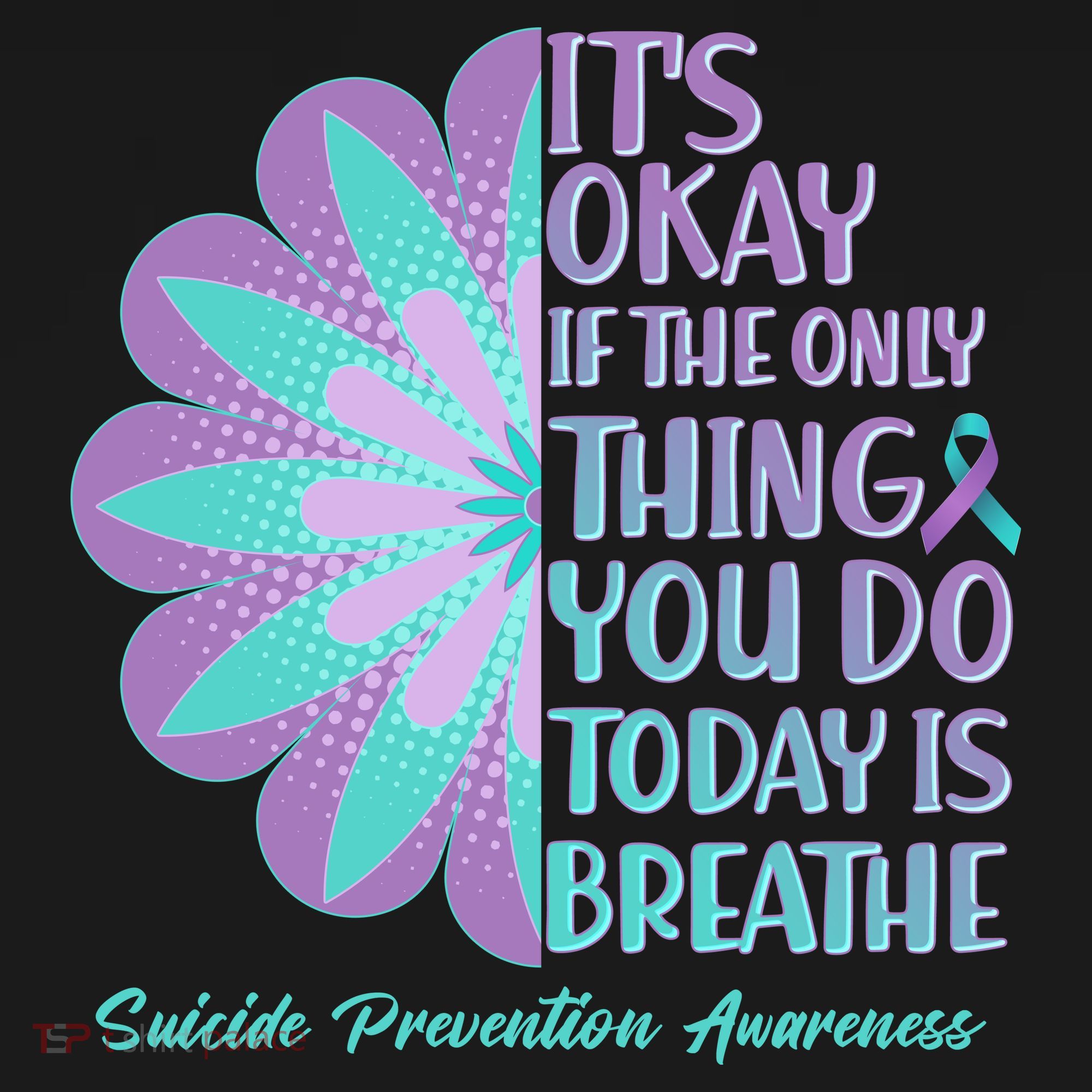 Its Okay If The Only Thing You Do Today IS Breathe Suicide Prevention Awareness Toddler Hoodie