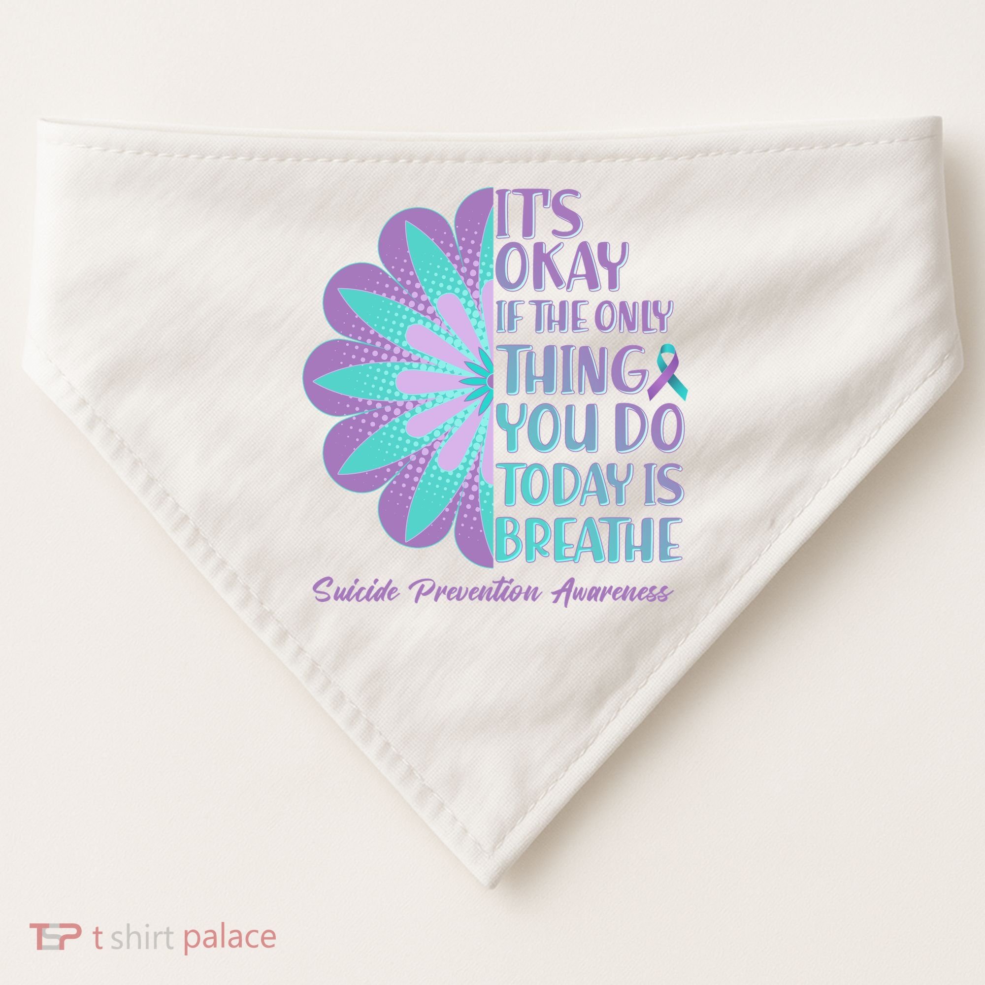 Its Okay If The Only Thing You Do Today IS Breathe Suicide Prevention Awareness USA-Made Doggie Bandana