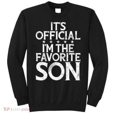 Its Official Im The Favorite Son Sweatshirt