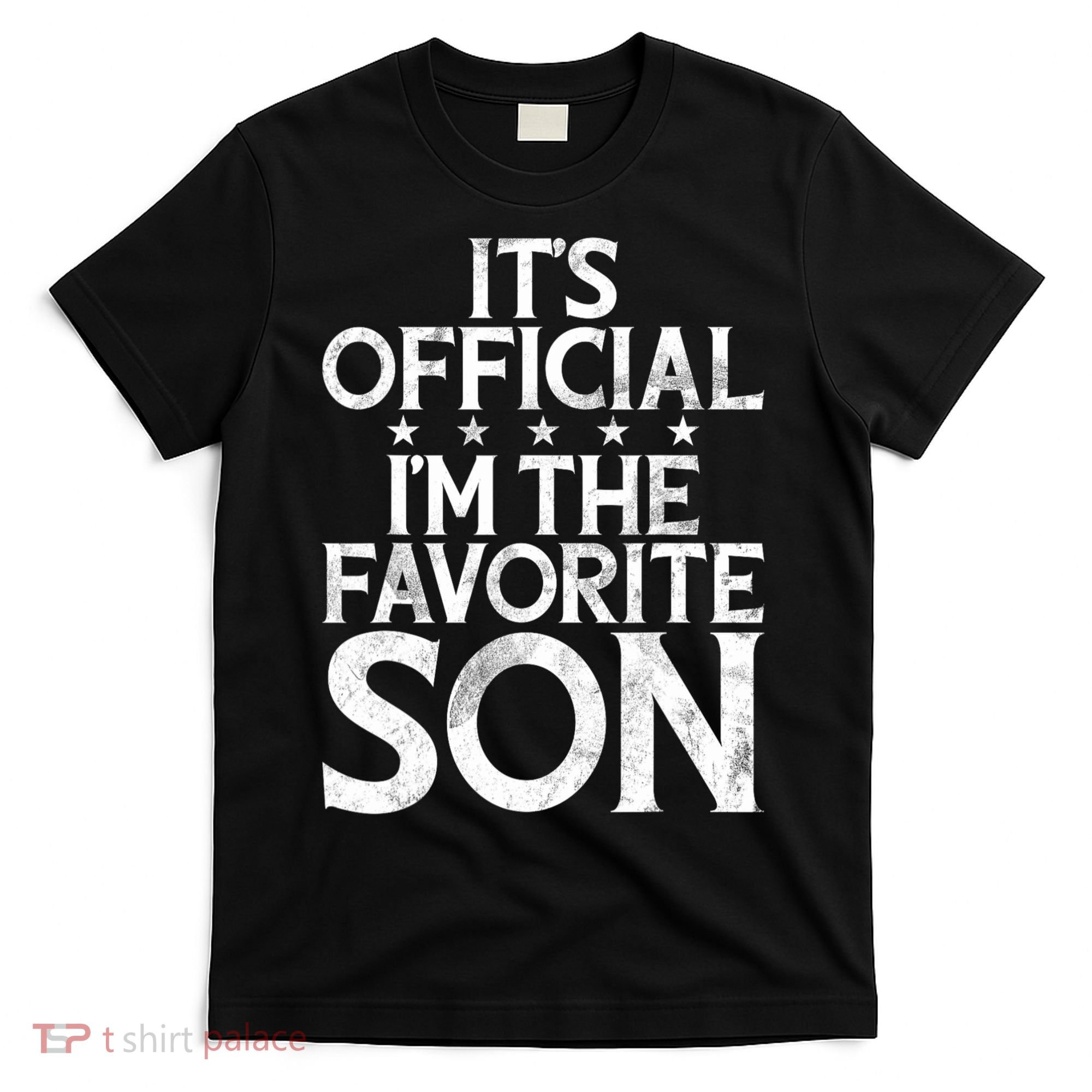 Its Official Im The Favorite Son T-Shirt