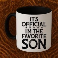Its Official Im The Favorite Son Coffee Mug thumb 2