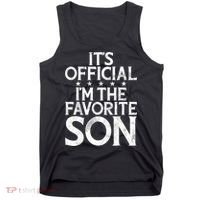 Its Official Im The Favorite Son Tank Top thumb 0
