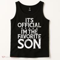 Its Official Im The Favorite Son Tank Top thumb 2