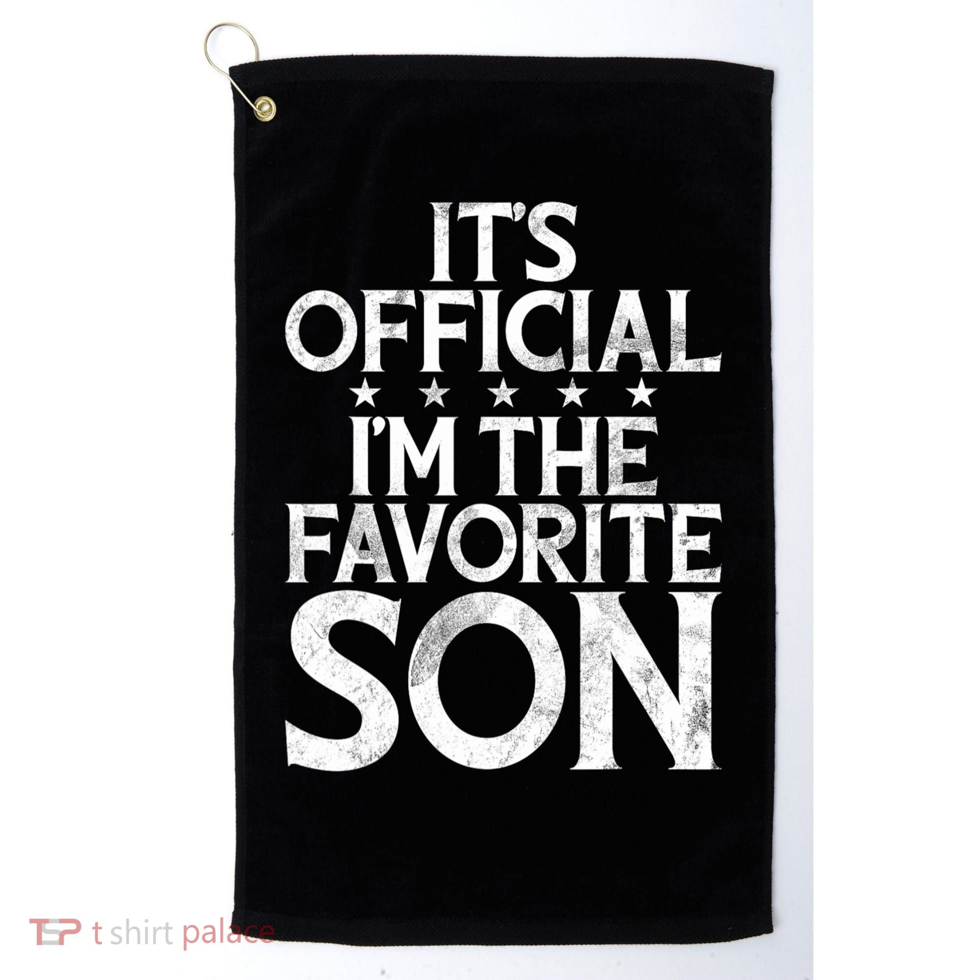 Its Official Im The Favorite Son Golf Towel
