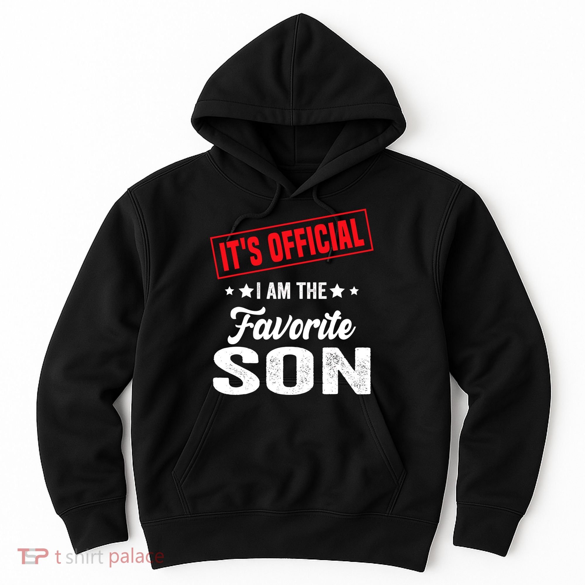 Its Official Im The Favorite Son Hoodie