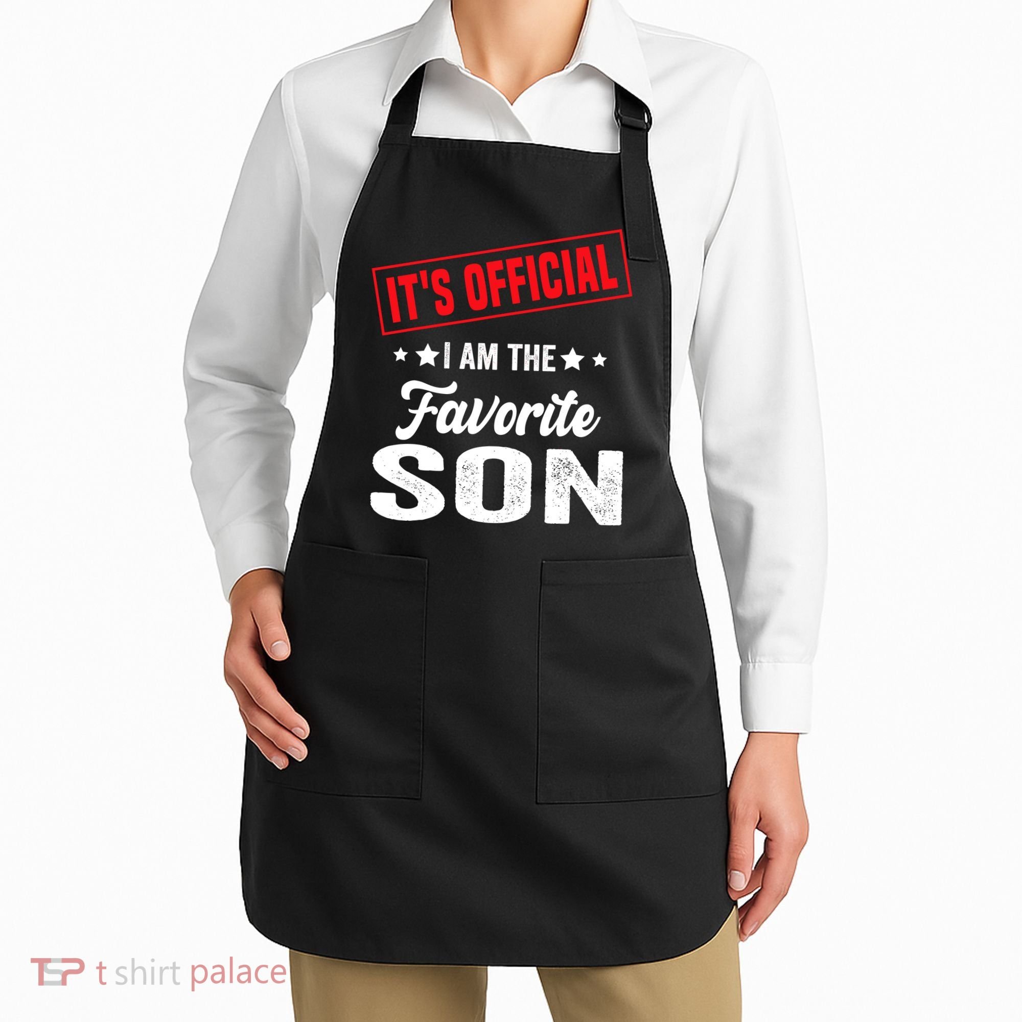 Its Official Im The Favorite Son Apron