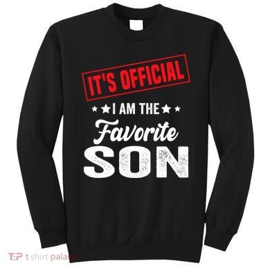 Its Official Im The Favorite Son Sweatshirt
