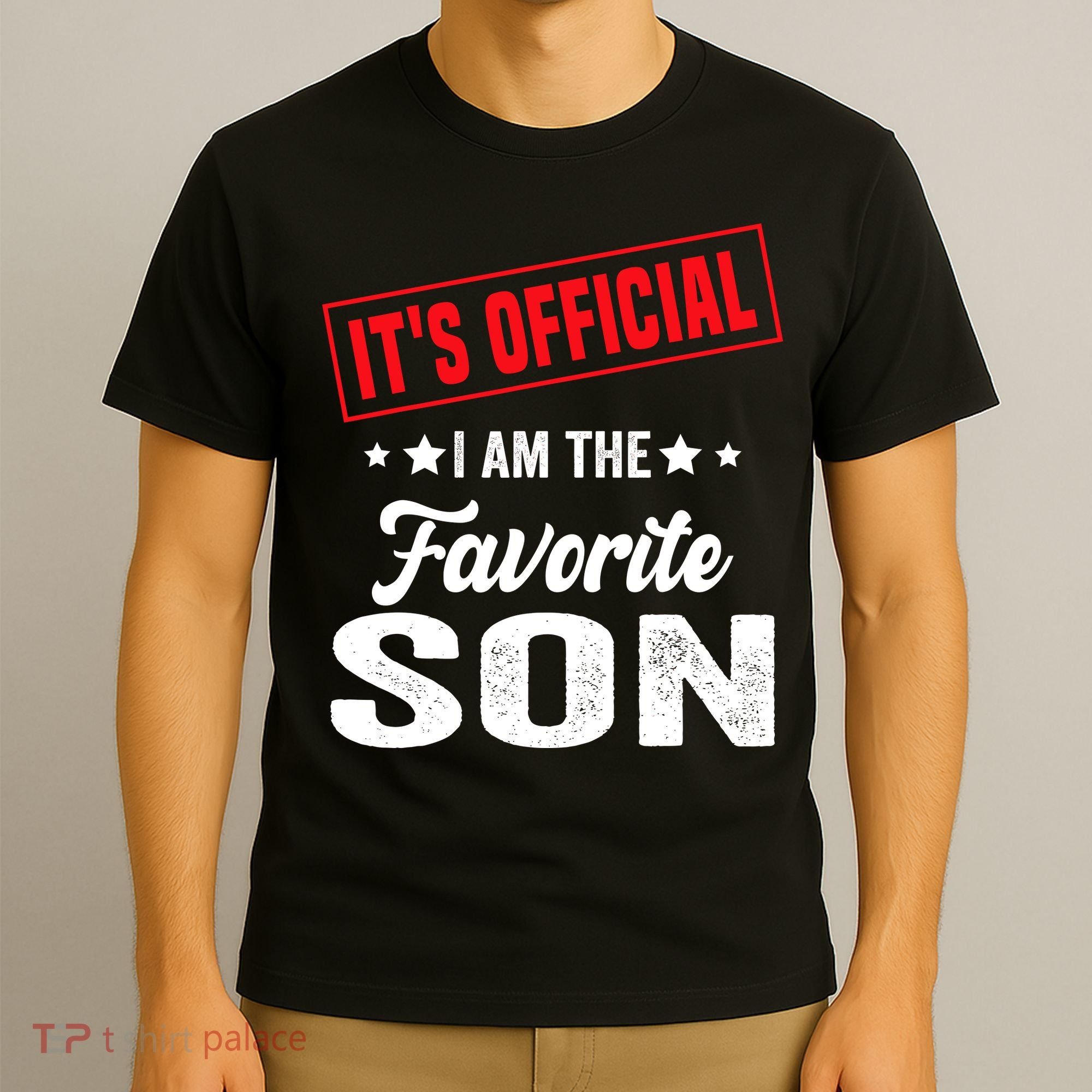 Its Official Im The Favorite Son T-Shirt