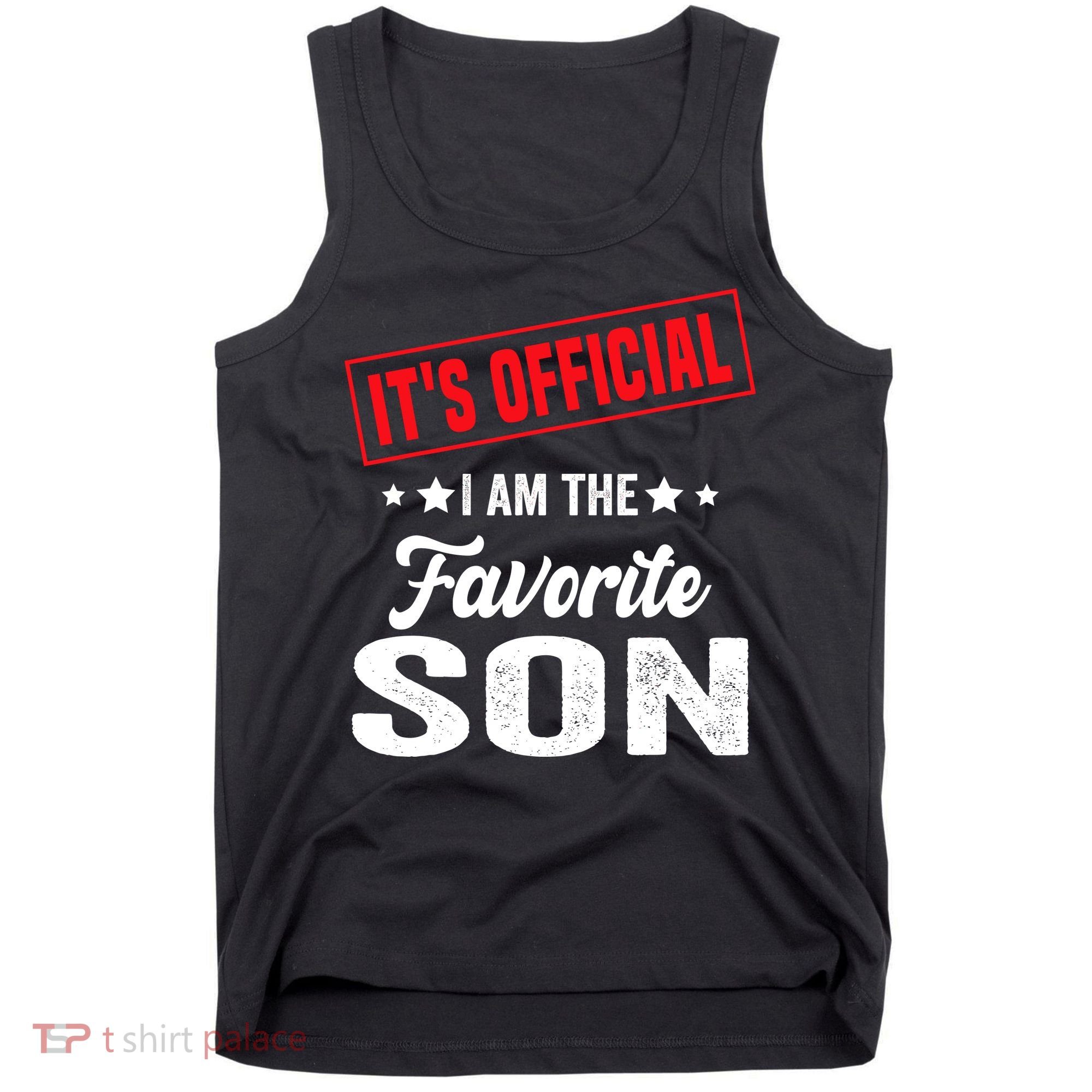 Its Official Im The Favorite Son Tank Top