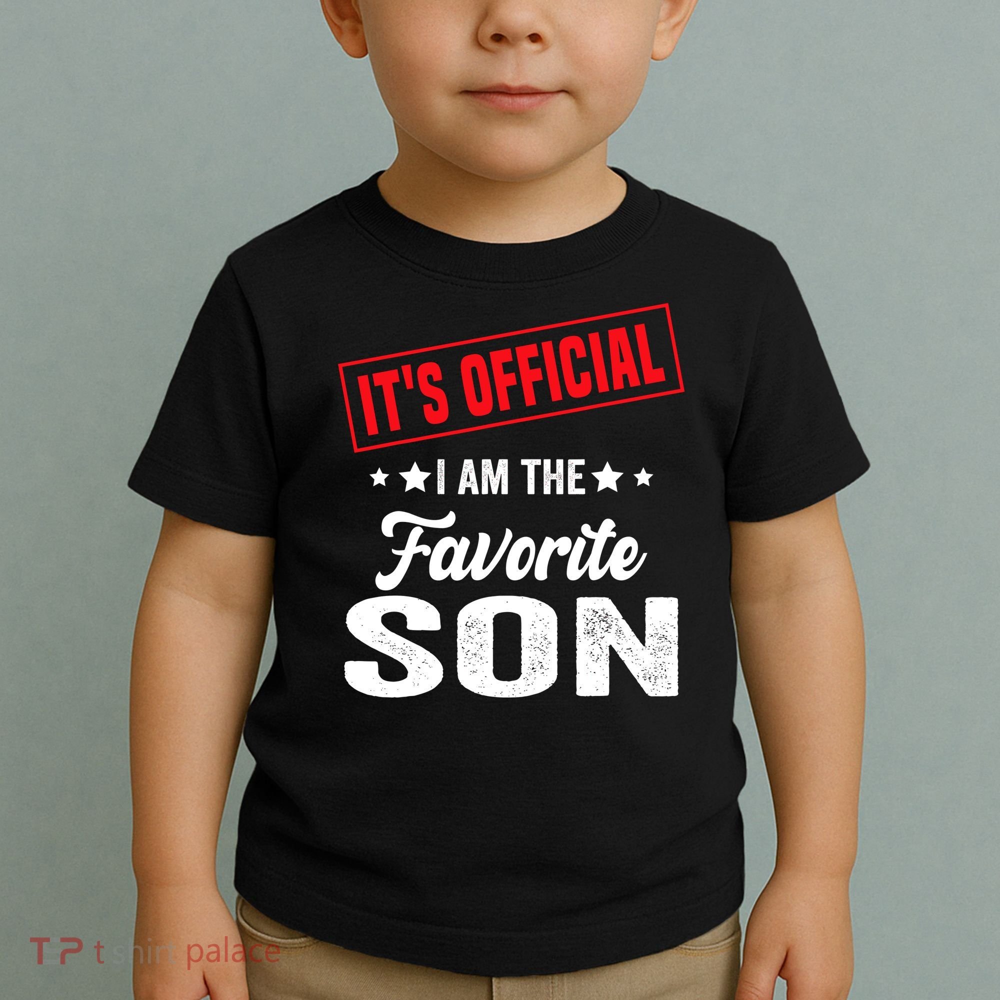 Its Official Im The Favorite Son Toddler T-Shirt