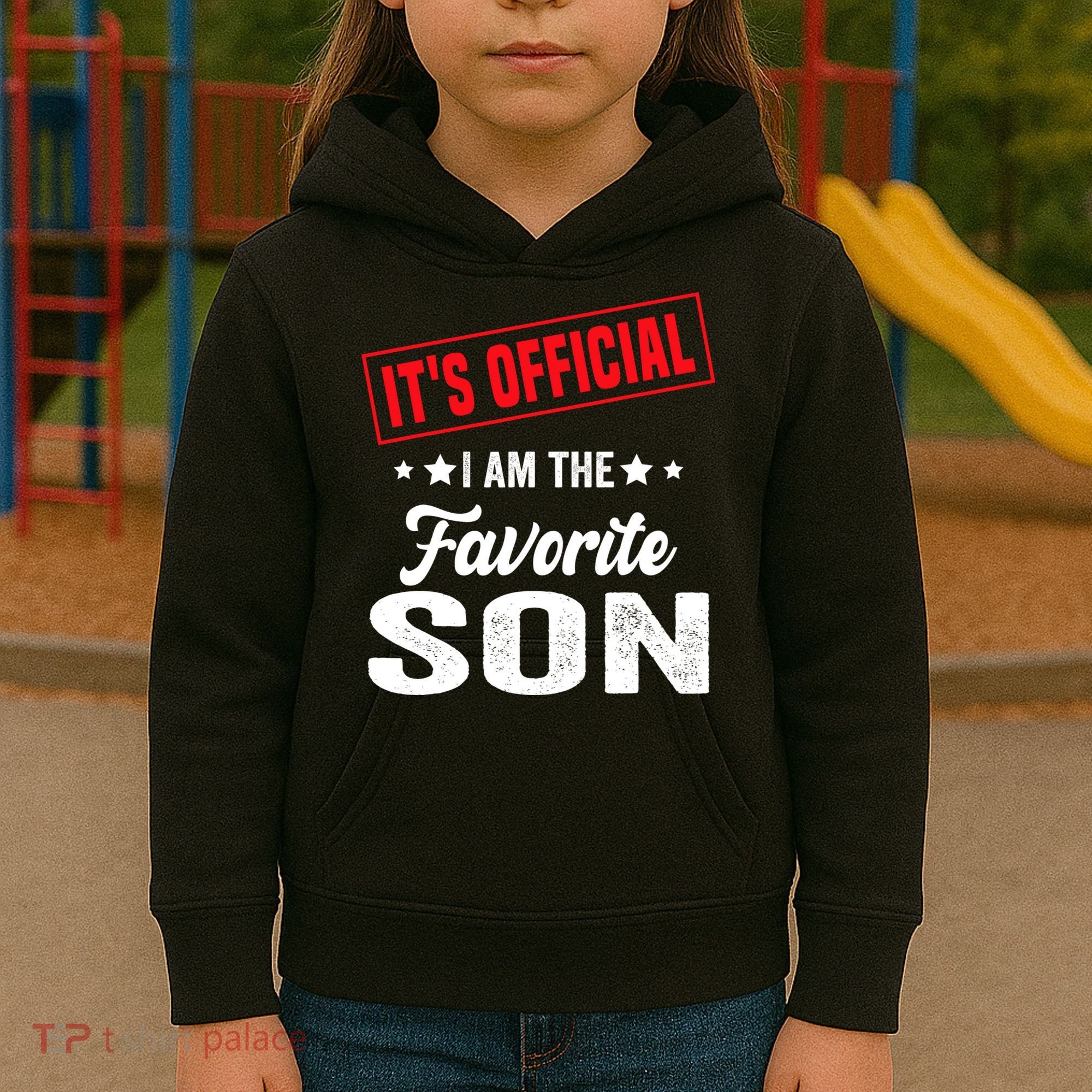 Its Official Im The Favorite Son Kids Hoodie