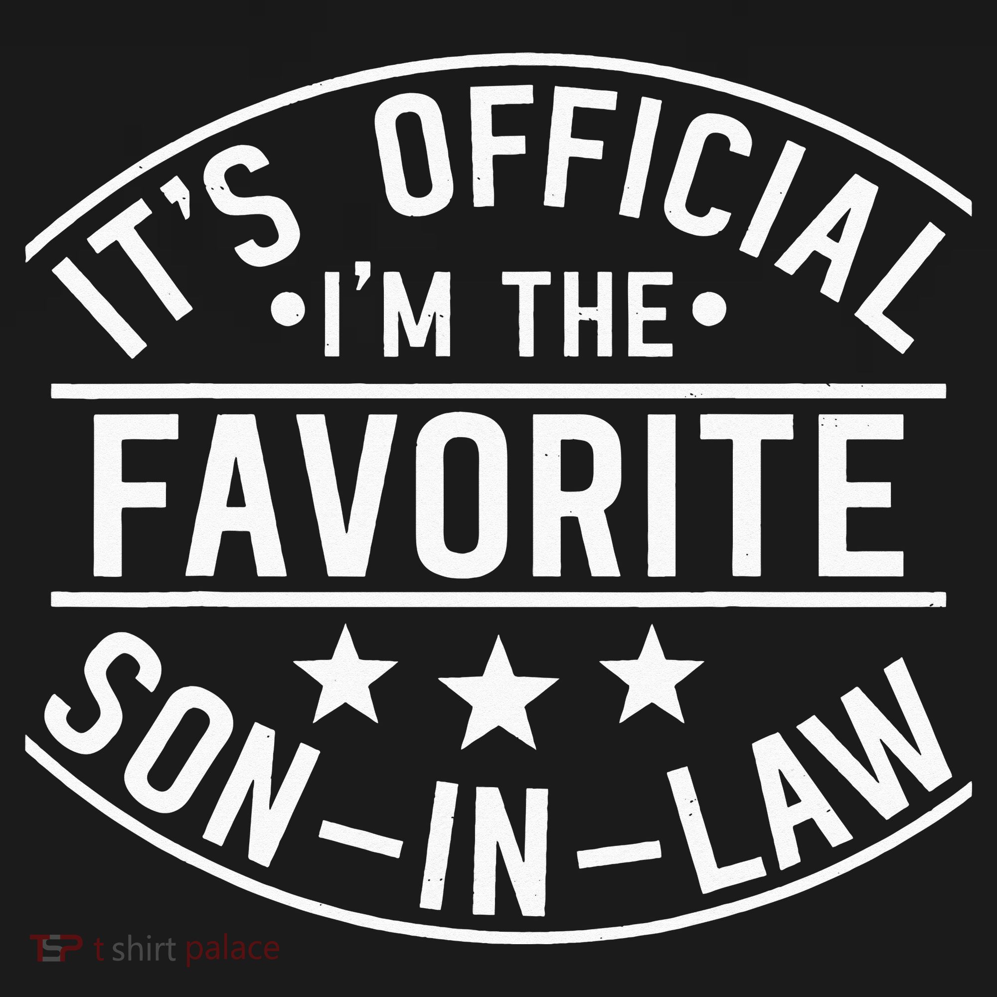 It's Official I'm the Favorite Son in Law Family Matching T-Shirt