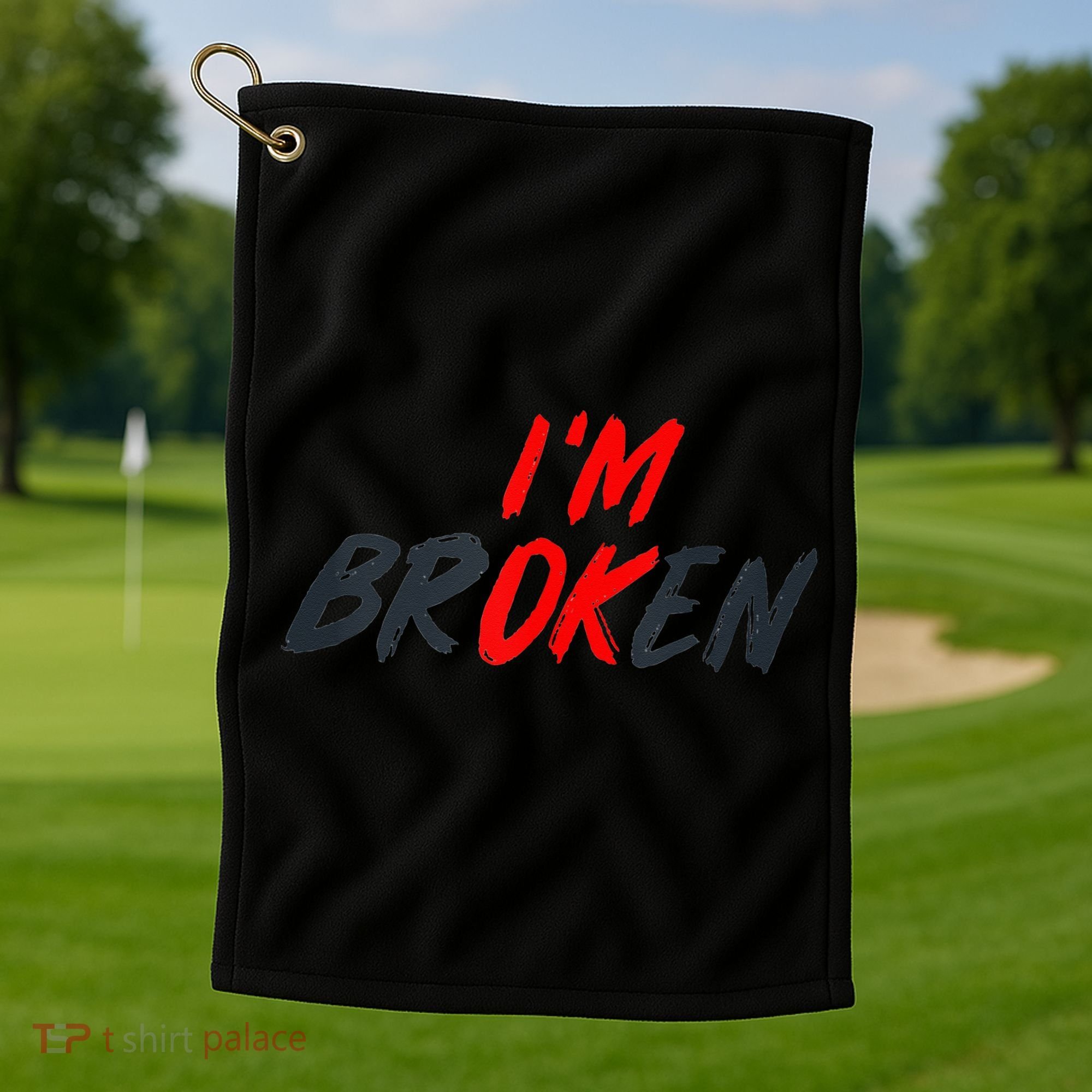 I'm Ok I'm Broken Invisible Illness  Wo Mental Aware Golf Towel
