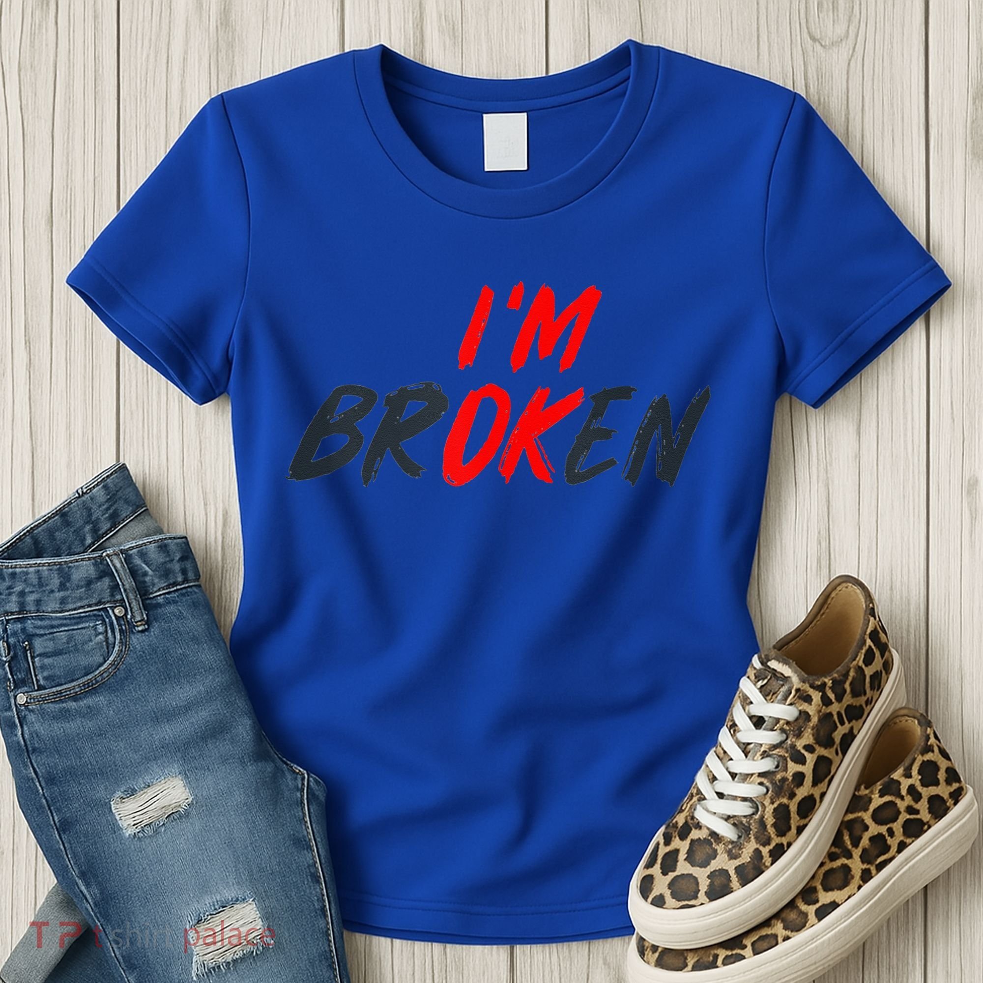 I'm Ok I'm Broken Invisible Illness  Wo Mental Aware Women's T-Shirt