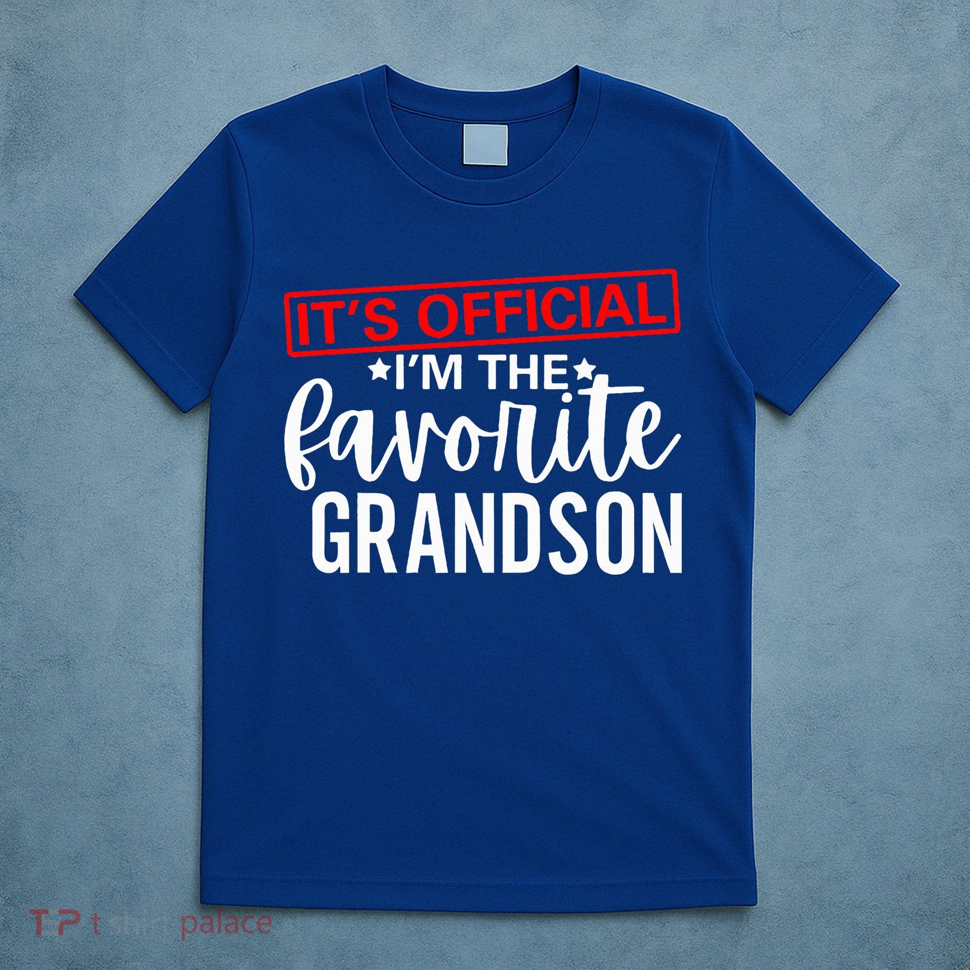 It's O.fficial I'm The Favorite Grandson Gifts Grandpa  T-Shirt
