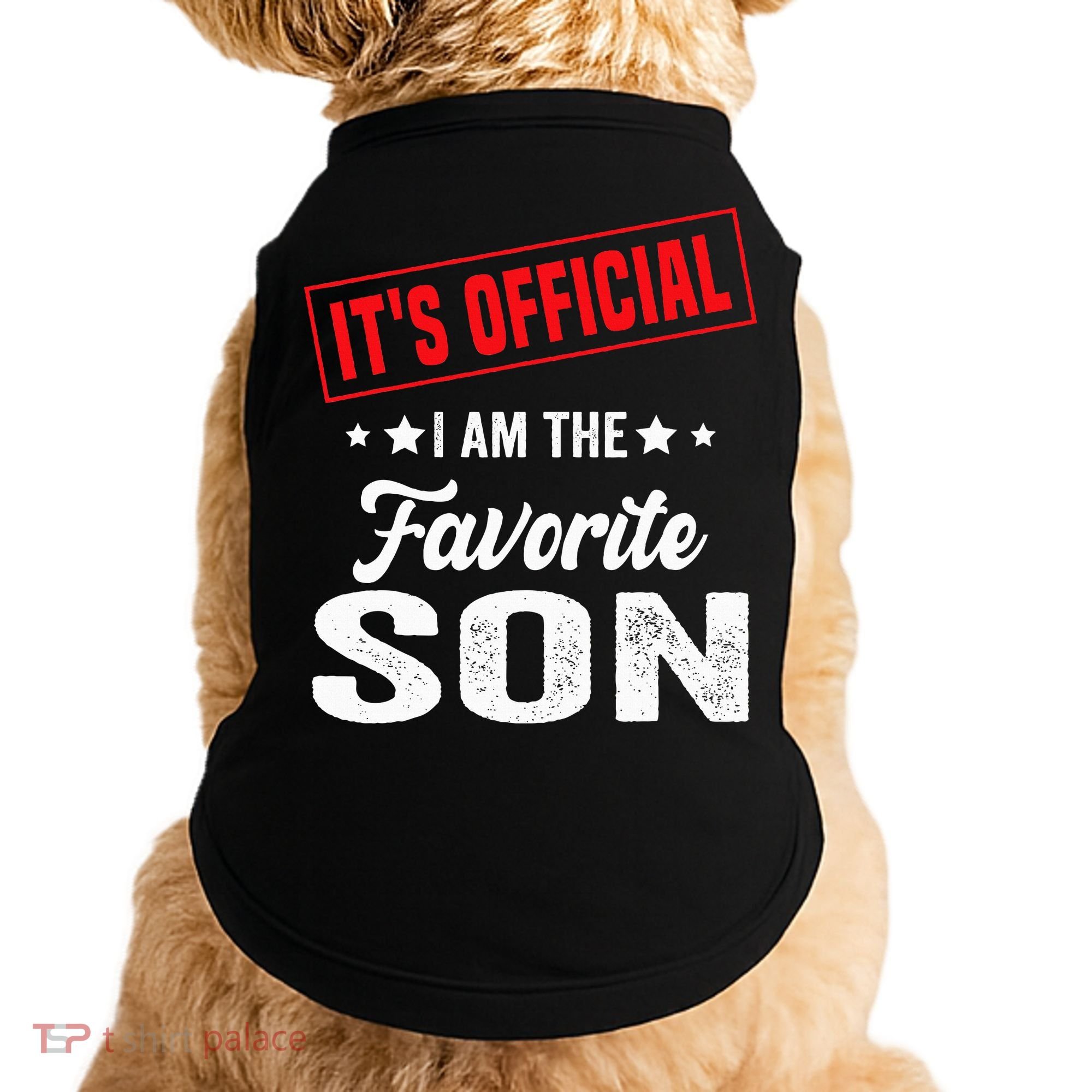 Its Official Im The Favorite Son Doggie Tank