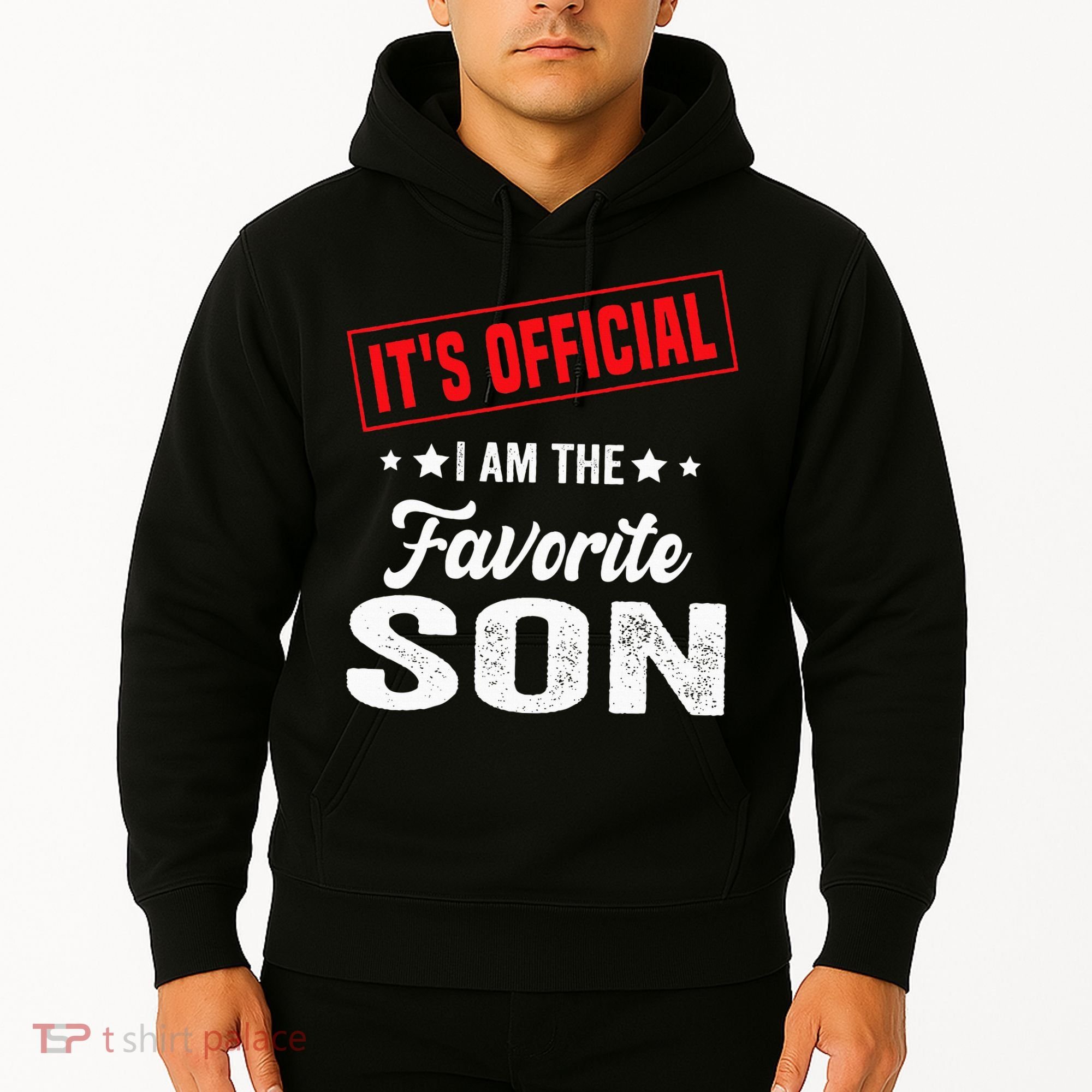 Its Official Im The Favorite Son Hoodie