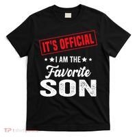 Its Official Im The Favorite Son T-Shirt thumb 0