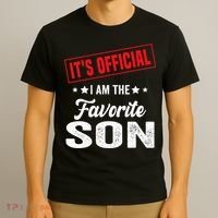 Its Official Im The Favorite Son T-Shirt thumb 3