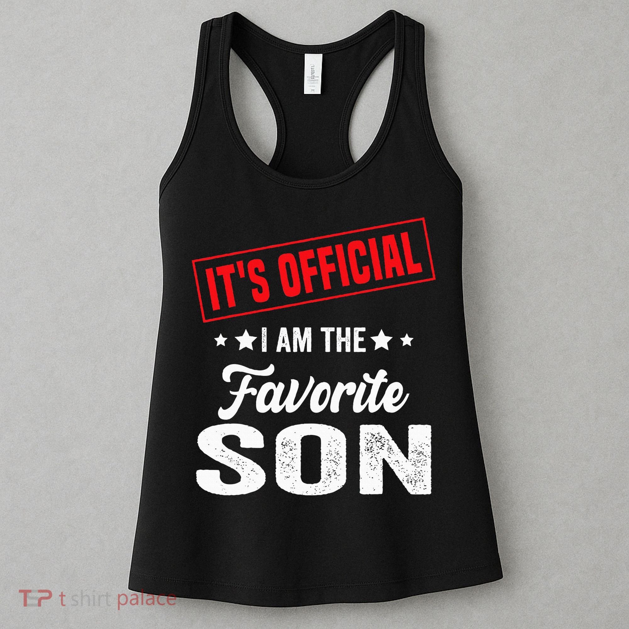 Its Official Im The Favorite Son Women's Tank Top