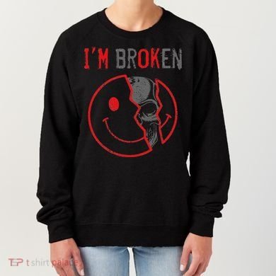 IM Ok IM Broken Invisible Illness I Am Ok Broken Women's Sweatshirt
