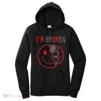 IM Ok IM Broken Invisible Illness I Am Ok Broken Women's Hoodie thumb 0