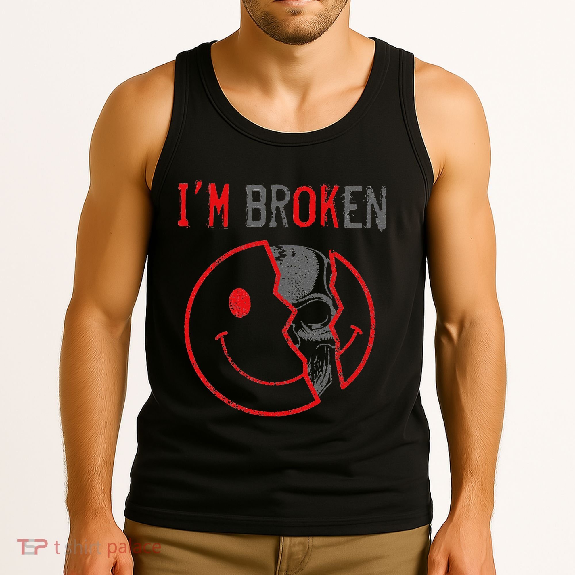 IM Ok IM Broken Invisible Illness I Am Ok Broken Tank Top