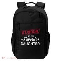 it's official i am the favorite daughter Backpack thumb 0