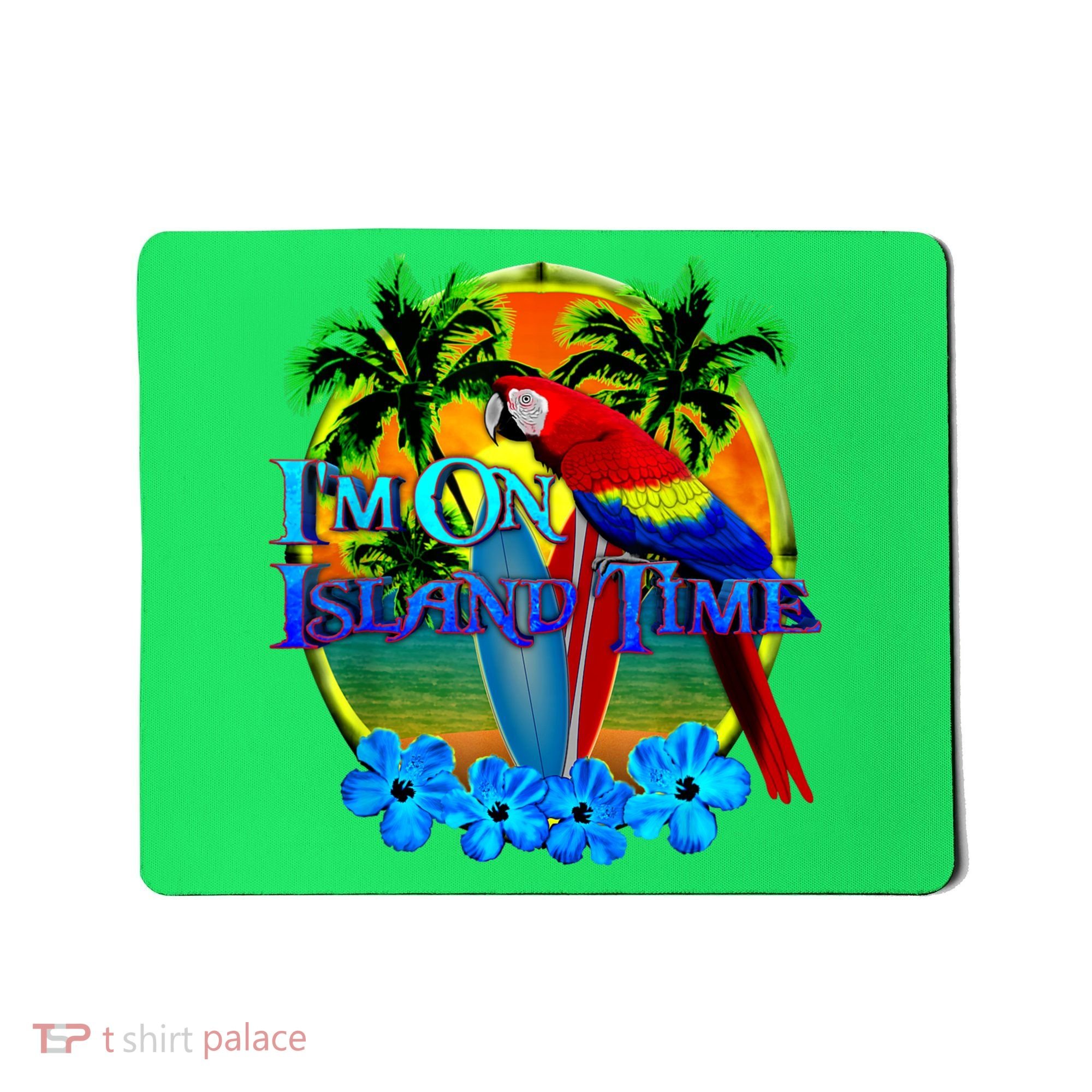 Im On Island Time Tropical Beach Mousepad