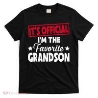 It's O.fficial I'm The Favorite Grandson Funny  T-Shirt thumb 0