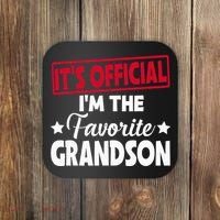 It's O.fficial I'm The Favorite Grandson Funny  Coaster thumb 0