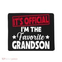 It's O.fficial I'm The Favorite Grandson Funny  Mousepad thumb 0