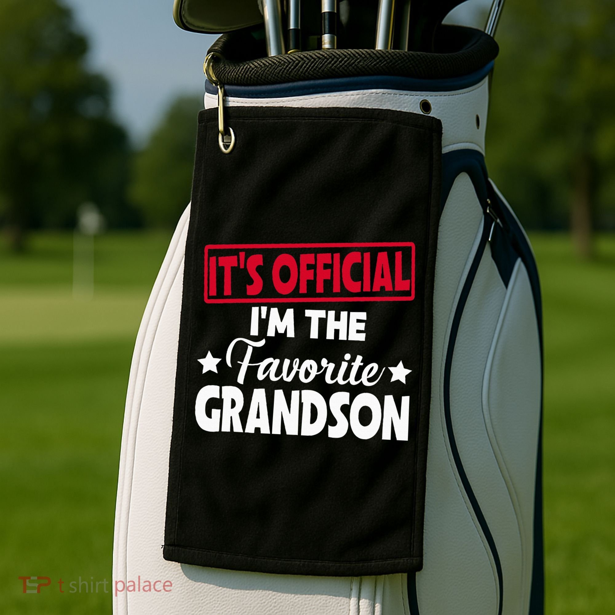 It's O.fficial I'm The Favorite Grandson Funny  Golf Towel